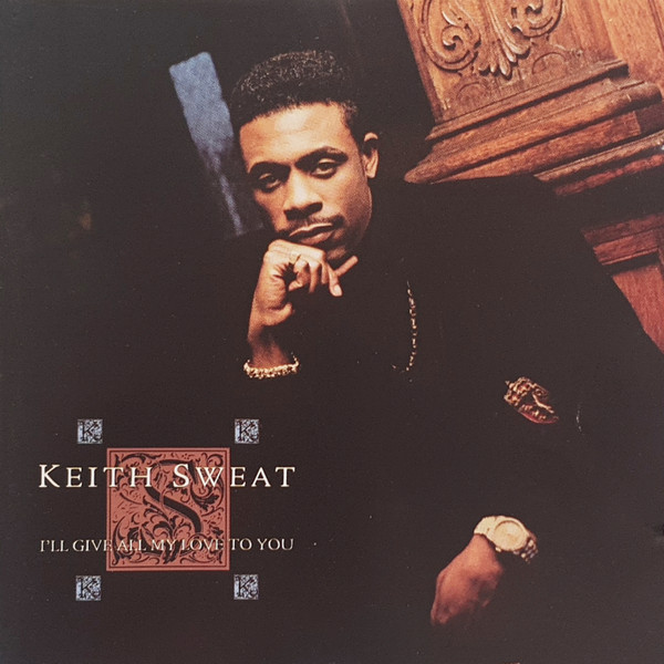 Produit I'll Give All My Love....  - Keith Sweat / CD