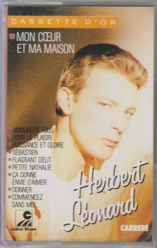 Produit Tape Vintage K7 Cassette Album HERBERT LÉONARD « Mon Cœur Et Ma Maison » CARRERE