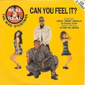 Produit Can You Feel It? Artiste:Reel 2 Real Featuring The Mad Stuntman CD 2T