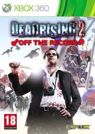 Produit Dead Rising 2 - Off The Record Xbox 360 - Capcom
